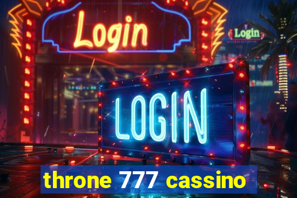 throne 777 cassino